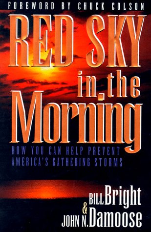 Beispielbild fr Red Sky in the Morning: How You Can Help Prevent America's Gathering Storms zum Verkauf von Book Lover's Warehouse