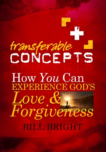 9781563991028: How You Can Experience God's Love and Forgiveness (Transferable Concepts (Paperback))