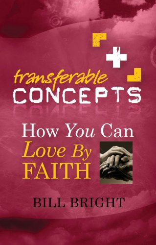 Beispielbild fr How You Can Love by Faith (Transferable Concepts (Paperback)) zum Verkauf von SecondSale
