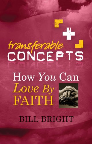 Imagen de archivo de How You Can Love by Faith (Transferable Concepts (Paperback)) a la venta por SecondSale