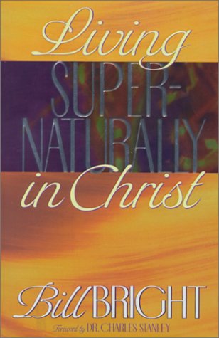 9781563991455: Living Supernaturally in Christ
