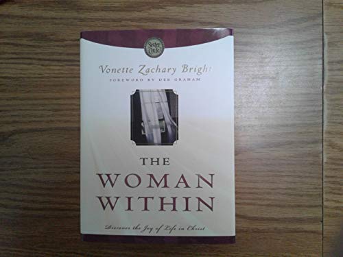 Beispielbild fr The Woman Within: Discover the Joy of Life in Christ zum Verkauf von medimops