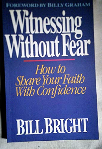 Beispielbild fr Witnessing Without Fear 15th Anniversary Edition zum Verkauf von Wonder Book