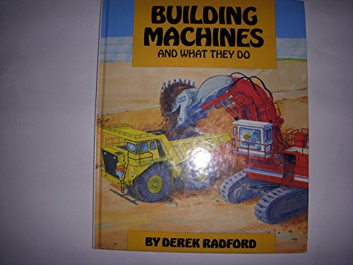 Stock image for Building Machines and What They Do for sale by Better World Books