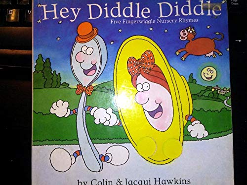 9781564020147: Hey Diddle Diddle: Five Fingerwiggle Nursery Rhymes (Fingerwiggles)
