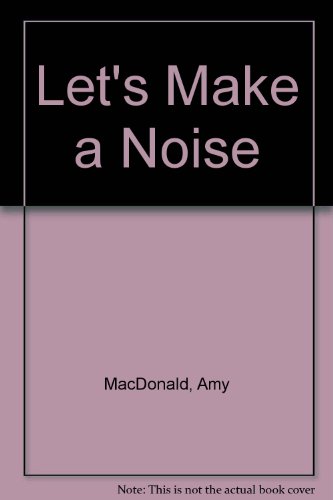 Stock image for Lets Make a Noise for sale by JR Books