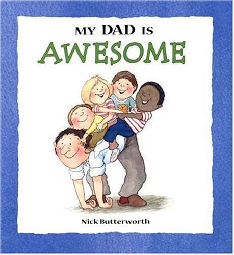 Beispielbild fr My Dad Is Awesome (My Relative Series) zum Verkauf von Wonder Book