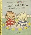Stock image for Jinzi and Minzi at the Playground (Candlewick Toddler Book) for sale by Ergodebooks