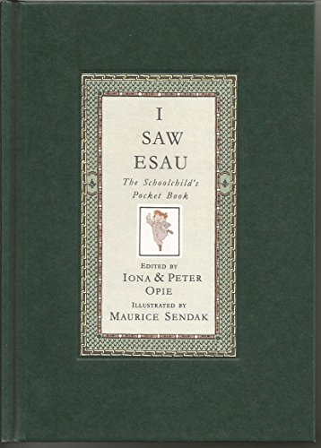Stock image for I Saw Esau- Iona and Peter Opie with Maurice Sendak - 1st Limited Signed Edition for sale by Books From California