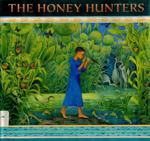 9781564020864: The Honey Hunters: Traditional African Tale