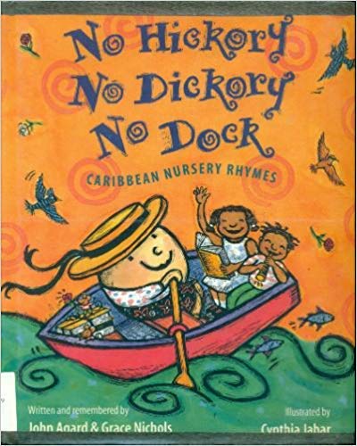 Beispielbild fr No Hickory No Dickory No Dock : Caribbean Nursery Rhymes zum Verkauf von Better World Books