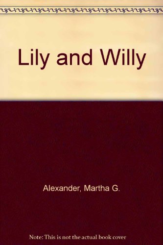 Imagen de archivo de Lily and Willy a la venta por Alf Books