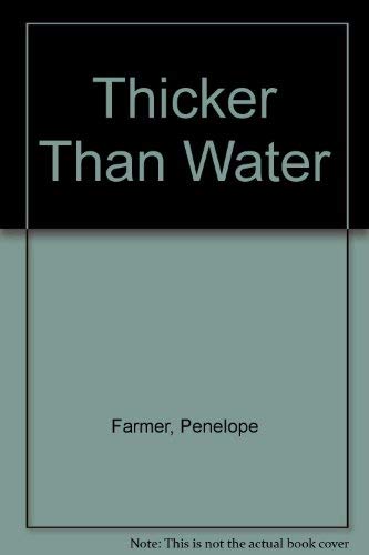 Thicker Than Water (9781564021786) by Farmer, Penelope