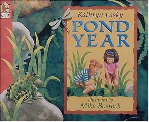 Pond Year (9781564021878) by Lasky, Kathryn