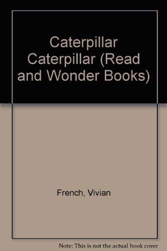 Imagen de archivo de Caterpillar, Caterpillar (Read and Wonder) a la venta por Wonder Book