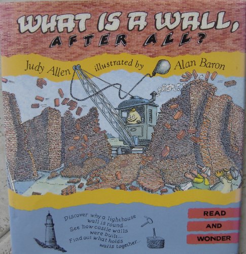 Imagen de archivo de What Is a Wall, After All? (Read and Wonder) a la venta por The Book Beast