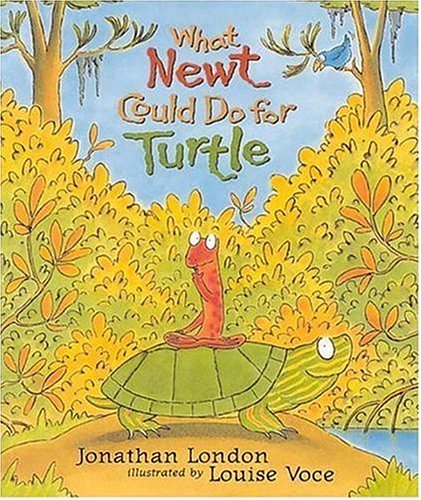 9781564022592: What Newt Could Do for Turtle