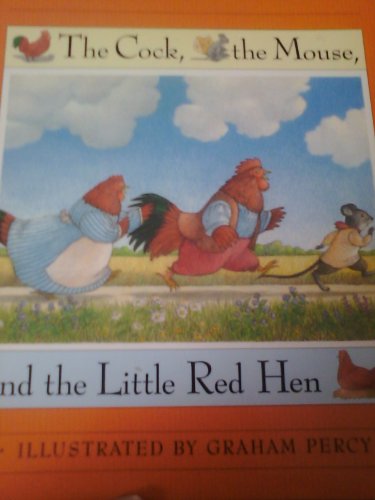 Imagen de archivo de The Cock, the Mouse, and the Little Red Hen a la venta por Better World Books