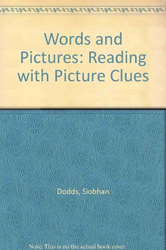 Words and Pictures: Reading with Picture Clues (9781564022851) by Dodds, Siobhan