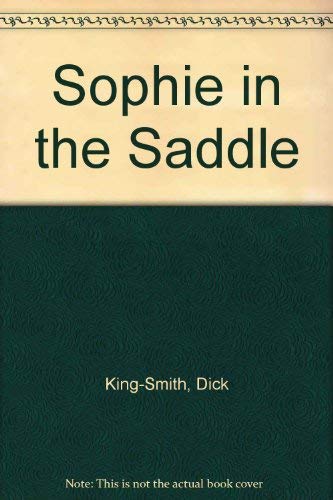 Beispielbild fr Sophie in the Saddle zum Verkauf von SecondSale