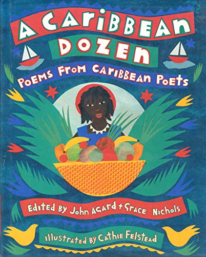 A Caribbean Dozen, Poems from Caribbean Poets