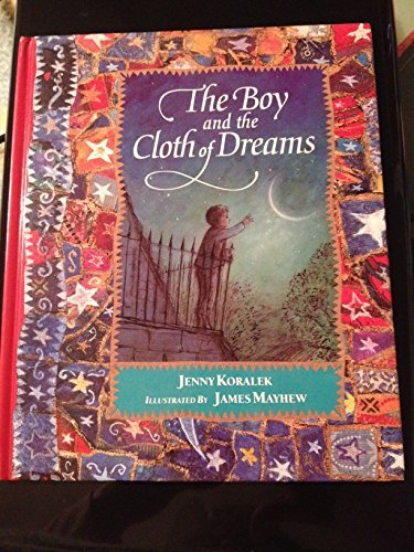 Stock image for The Boy and the Cloth of Dreams for sale by Wonder Book