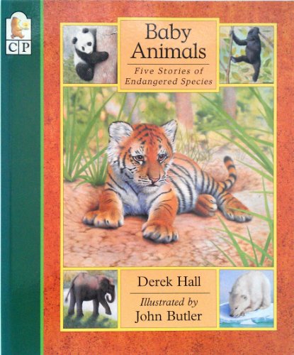 Stock image for Baby Animals: Five Stories of Endangered Species for sale by Hippo Books