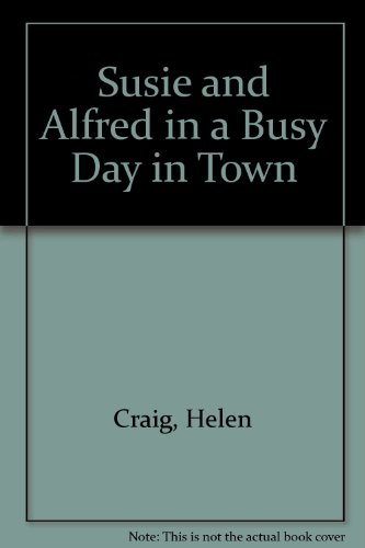 9781564023803: Busy Day in Town (Susie and Alfred)
