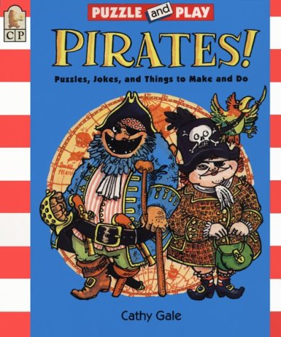 Stock image for Pirates! Puzzles, Jokes and Things to Make and Do for sale by Top Notch Books