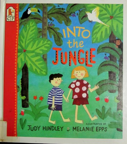 Into the Jungle (9781564024237) by Hindley, Judy