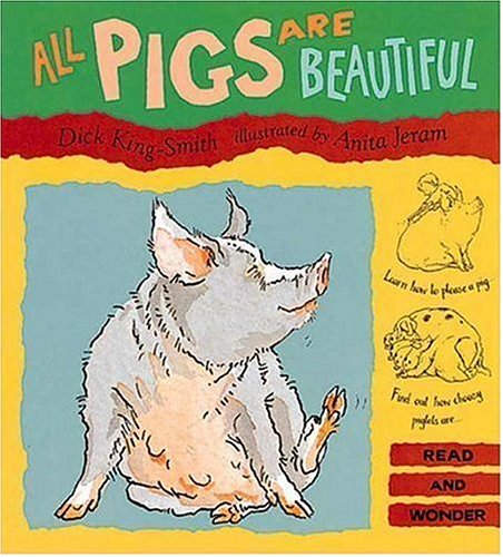 Imagen de archivo de All Pigs Are Beautiful: a Read and Wonder book a la venta por Alf Books
