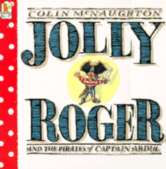 Stock image for Jolly Roger : And the Pirates of Captain Abdul for sale by Better World Books