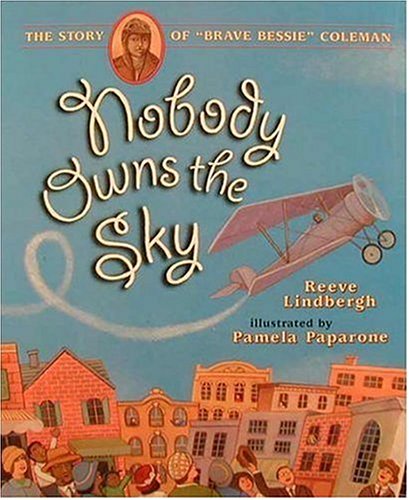9781564025333: Nobody Owns the Sky: The Story of Brave Bessie Coleman