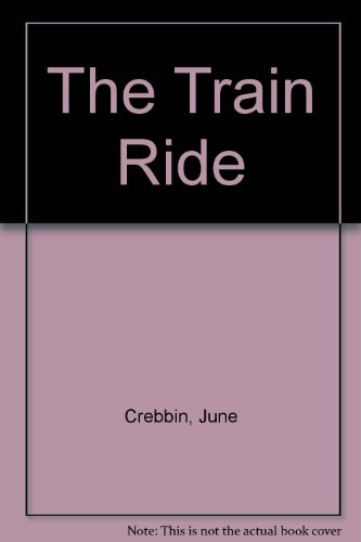 9781564025463: The Train Ride
