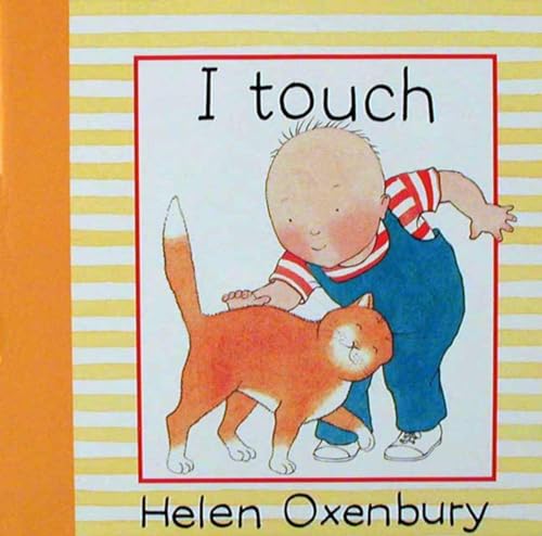 Stock image for I Touch (Baby Beginner Board Books) for sale by SecondSale