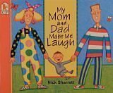 Stock image for My Mom and Dad Make Me Laugh for sale by Front Cover Books