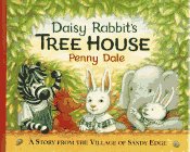 Stock image for Daisy Rabbit's Tree House for sale by ThriftBooks-Atlanta