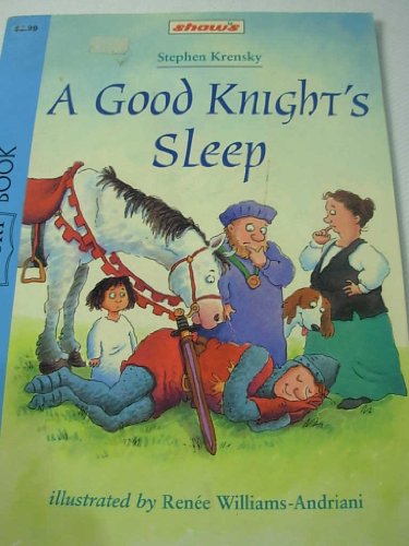 Stock image for A Good Knight's Sleep, A Story Book for ages 4-7 for sale by Alf Books
