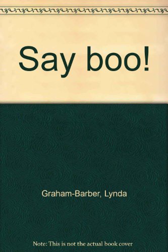 9781564027764: Say boo!