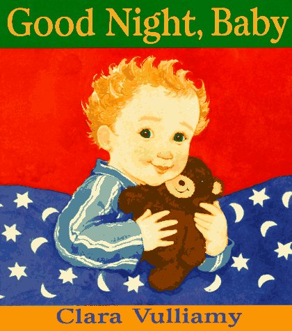 Beispielbild fr Good Night, Baby zum Verkauf von Ergodebooks