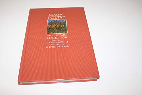 Stock image for Classic Poetry: An Illustrated Collection for sale by Decluttr