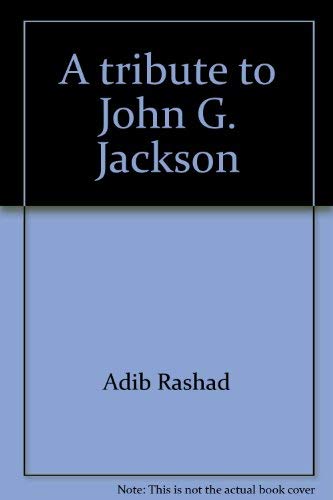 Stock image for A tribute to John G. Jackson: A recent interview with John G. Jackson for sale by dsmbooks