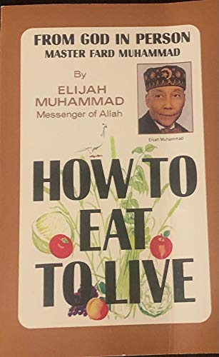 Beispielbild fr How to Eat to Live, Book 2 zum Verkauf von Lakeside Books