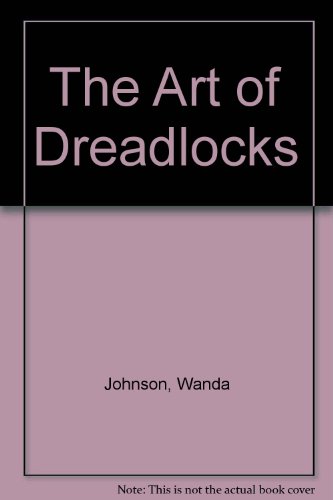 Stock image for The Art of Dreadlocks for sale by Wonder Book