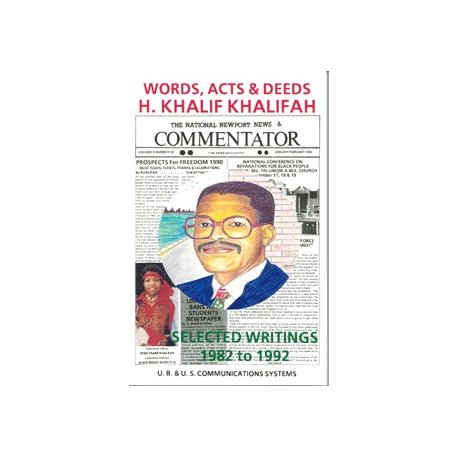 Beispielbild fr Selected writings of H. Khalif Khalifah: The continuity of the words, acts & deeds of one of the most widely published African men of this generation : articles, editorials, commentary zum Verkauf von Ergodebooks