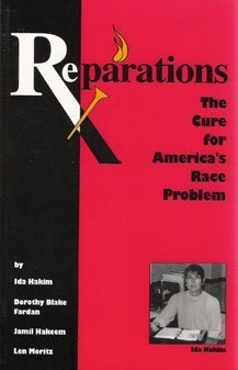 9781564110886: Reparations, the cure for America's race problem: A collaborative effort in reparations advocacy by the founding members of C.U.R.E