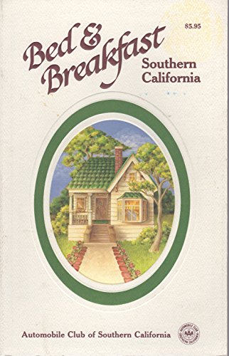 Imagen de archivo de Bed and Breakfast Book : Southern California a la venta por -OnTimeBooks-