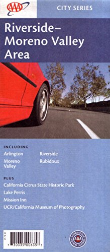 Imagen de archivo de AAA Riverside & Moreno Valley Area: Arlington, Moreno Valley, Riverside, Rubidoux, California Citrus State Historic Park, Lake Perris, Mission Inn, UCR, California Museum of Photography: City Series a la venta por Bank of Books