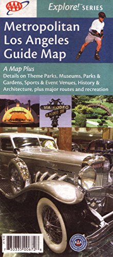 Stock image for AAA Metropolitan Los Angeles Guide Map: Details on Theme Parks, Museums, Parks & Gardens, Sports & Event Venues, History & Architecture, Major Routes & Recreation: Explore Series 2005 Edition for sale by Wonder Book