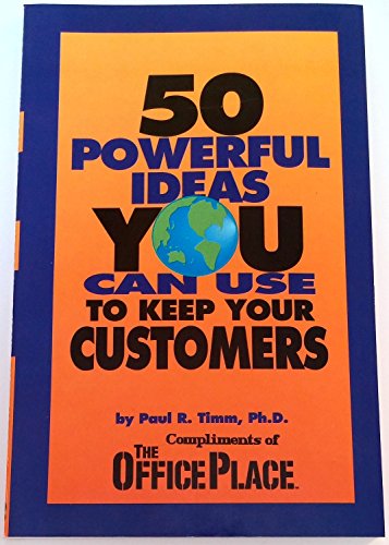 Immagine dell'editore per Fifty Powerful Ideas You Can Use to Keep Your Customers venduto da Better World Books